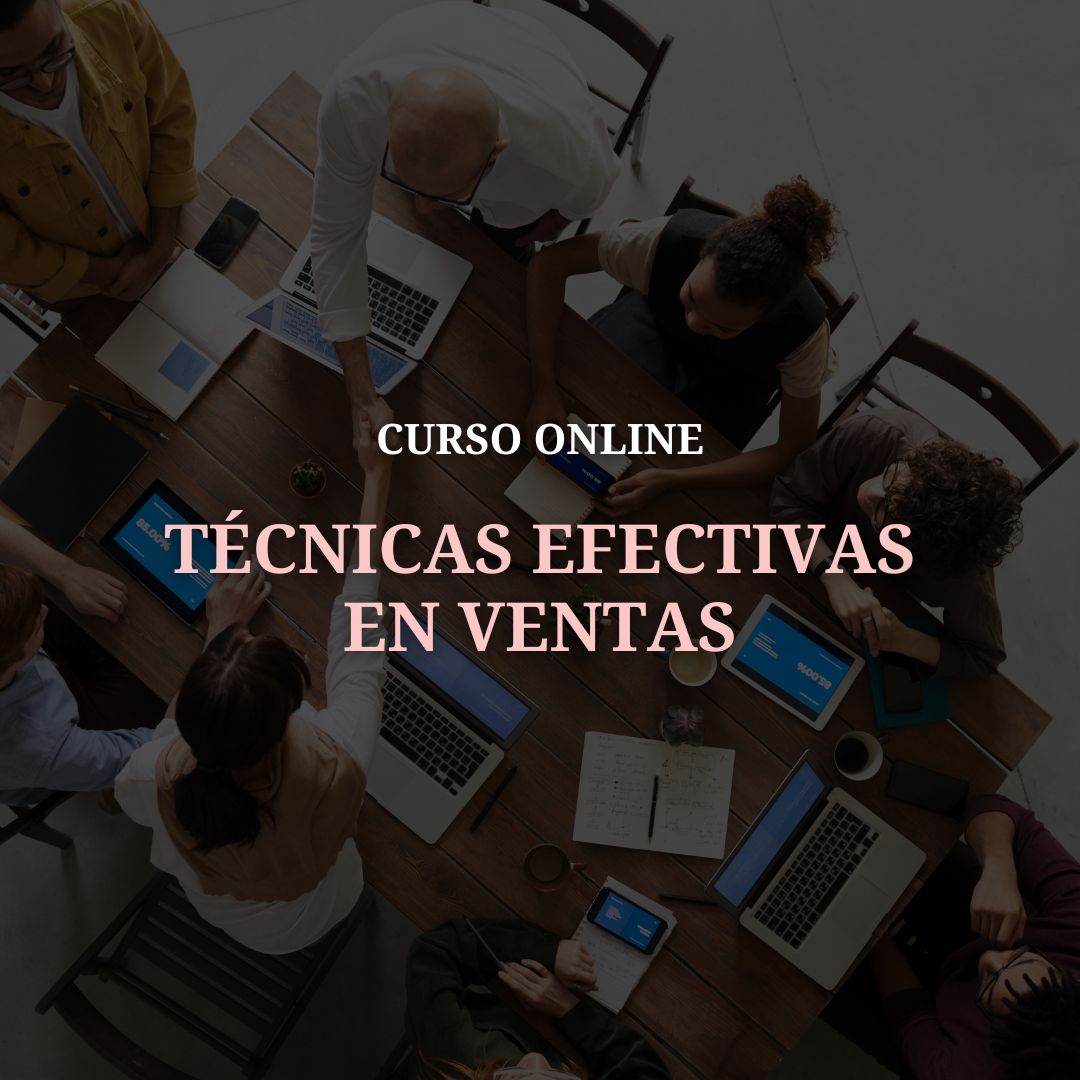TÉCNICAS EN VENTAS EFECTIVAS